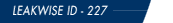 Leakwise ID - 227